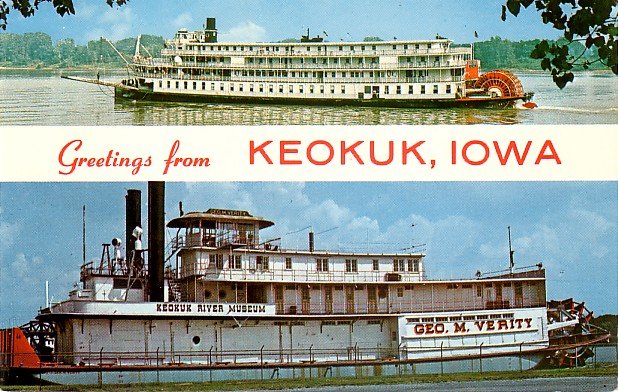 Greetings from Keokuk Iowa IA Postcard of Delta Queen Steamboat and Geo M Verity River Museum - 3837