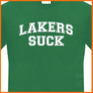 Lakers Suck T Shirt 54