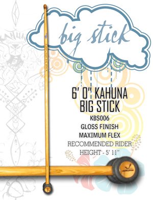 Kahuna Big Stick - 6' 0"