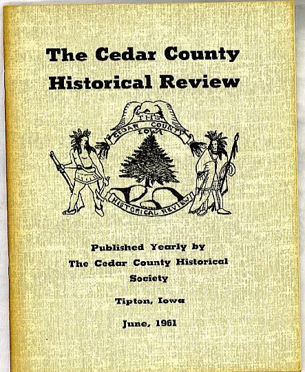 CEDAR COUNTY HISTORICAL REVIEW 1961 IOWA