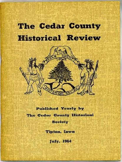 1964 Cedar County Iowa Genealogy Review Historical First Settlers, First Census