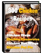 300 Mouthwatering Chicken Recipes - eBook