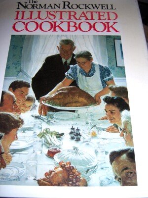 The NORMAN ROCKWELL Illustrated Cookbook 1987 Vintage