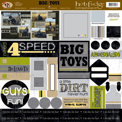 TLC HOT FUDGE Big Boy Toys 12 x12 Kit
