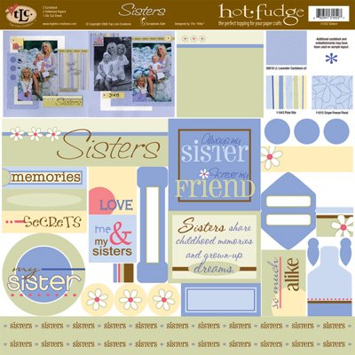 TLC HOT FUDGE Sisters 12 x12 Kit