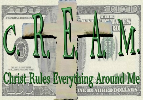 C.R.E.A.M.
