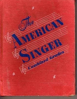 The American Singer: Combined Grades (Hard cover)