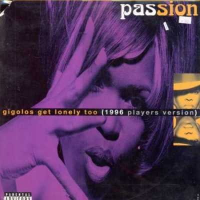 Passion Gigolos Get Lonely Too 12"" Single