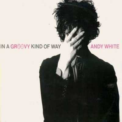 Andy White In A Groovy Kind Of Way 10"" Single