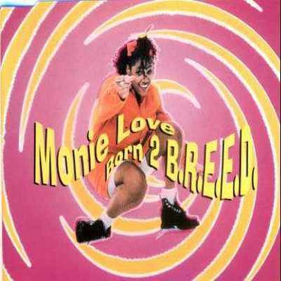 Monie Love Born 2 B.R.E.E.D. 12"" Single