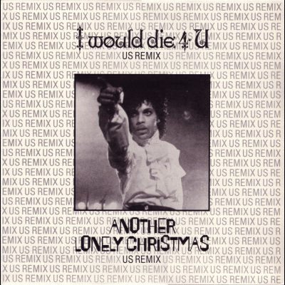 Prince and The Revolution I Would Die 4 U (US