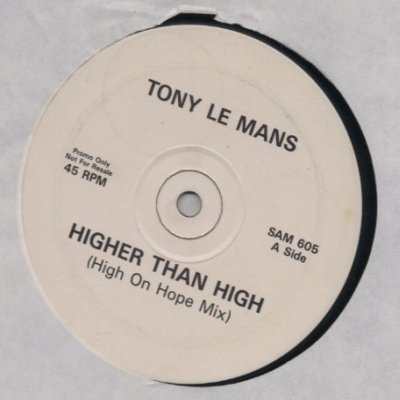 Tony Le Mans Higher Than High Promo12"" Single