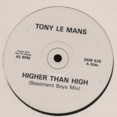 Tony Le Mans Higher Than High Promo12"" Single