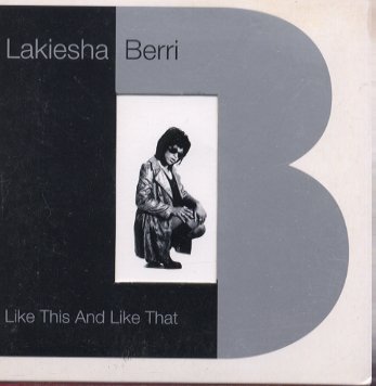 Lakiesha Berri - Like This & Like That Lakiesha Berri - Like This & Like That