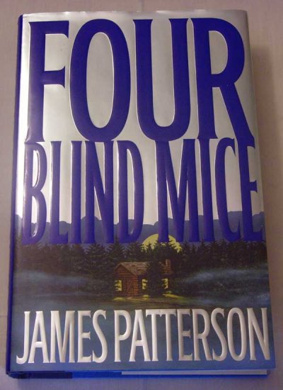 James Patterson: Four Blind Mice