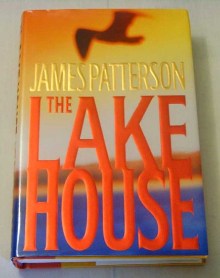 James Patterson: The Lake House