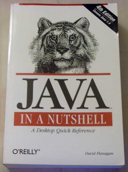 Java in a Nutshell: A Desktop Quick Reference (4th Edition)
