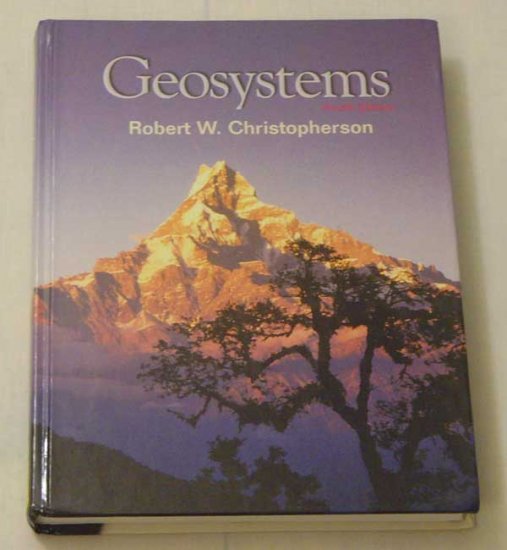 Geosystems (4th Edition) by Robert W. Christopherson