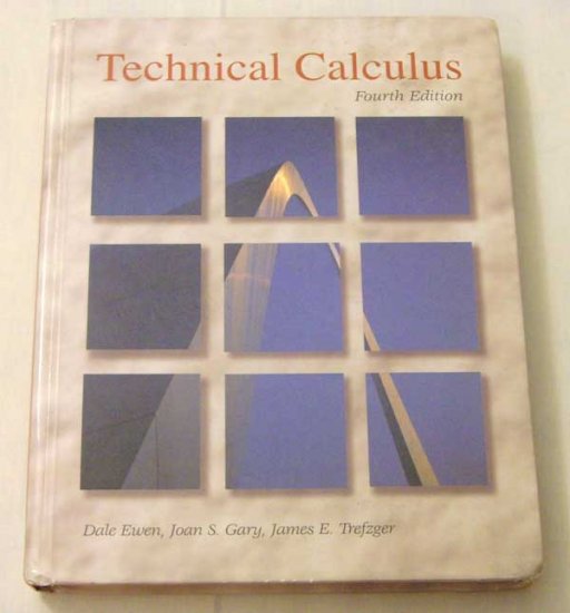 Technical Calculus (4th Edition) by Ewen, Gary, Trefzger