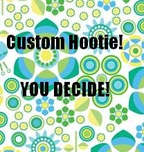 Custom Hootie- You decide!