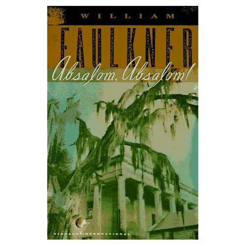 Absalom, Absalom by William Faulkner