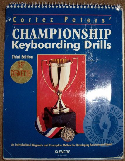 Cortez Peter's Chanpionship Keyboarding Drills, 3rd Ed. + 3.5" Diskette