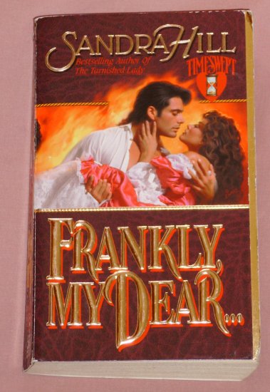 Sandra Hill ~ FRANKLY MY DEAR... ~ 1996 Timeswept Pb