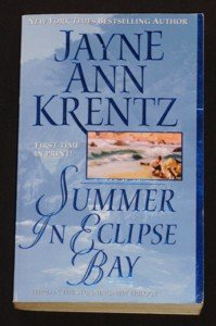 Jayne Ann Krentz ~ SUMMER IN ECLIPSE BAY ~ Book #3