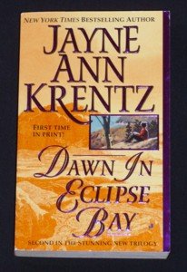 Jayne Ann Krentz ~ DAWN IN ECLIPSE BAY ~ Book #2