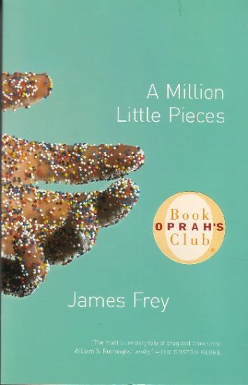 A Million Little Pieces by James Frey (2004)