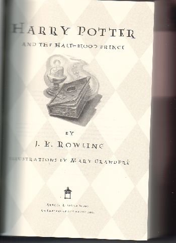 Harry Potter and the Half-Blood Prince by J. K. Rowling (2005) First Edition