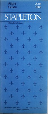 DENVER STAPLETON INTERNATIONAL AIRPORT TIMETABLE - June 1988