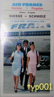 AIR FRANCE - 1975 FRANCE - SWITZERLAND TIMETABLE & TARIFFS