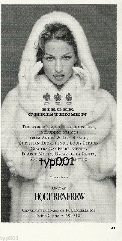 HOLT RENFREW FURS - 1996 - LADY IN FENDI FUR COAT PRINT AD