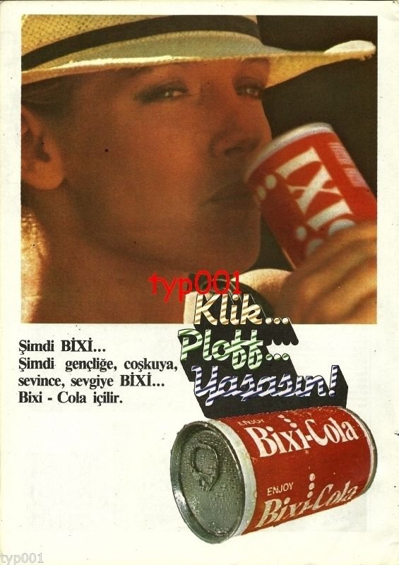 BIXI COLA - 1985 - NOW DRINK BIXI TO HEALTH FUN LOVE TURKISH PRINT AD