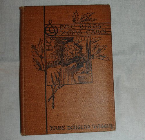 The Birds' Christmas Carol by Kate Douglas Wiggin 1888 antique vintage