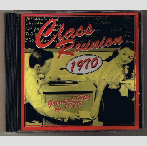 Class Reunion 1970 Greatest Hits of 1970 - music CD