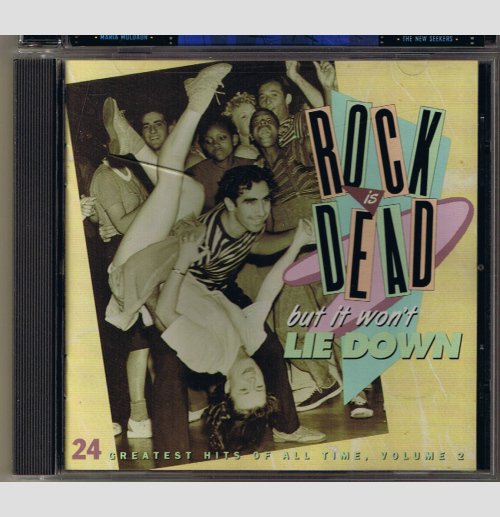 Rock is Dead But It Won't Lie Down Volume 2 - music CD
