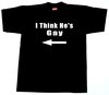 "I THINK HE'S GAY"