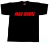 THIS IS A MAN WHORE T-SHIRT