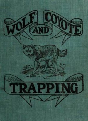Vintage Book On Wolf And Coyote Trapping On CD