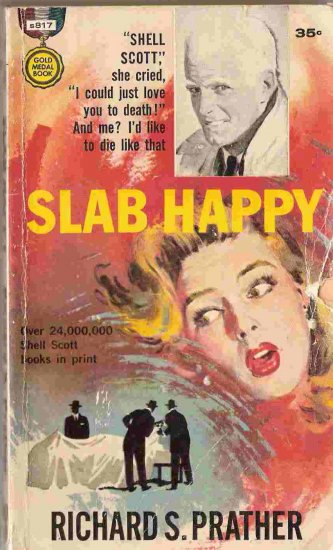 Slab Happy; Prather, Shell Scott Mystery