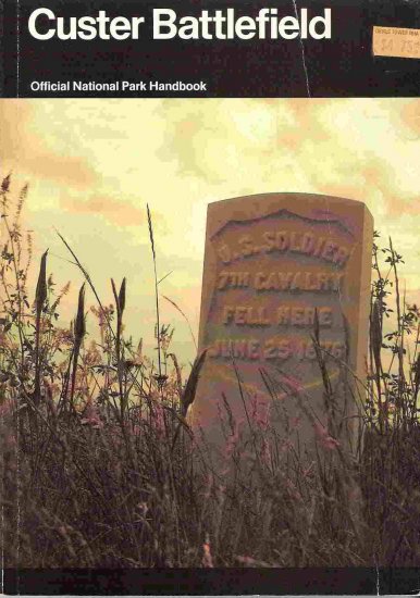 Custer Battlefield; Robert M Utley