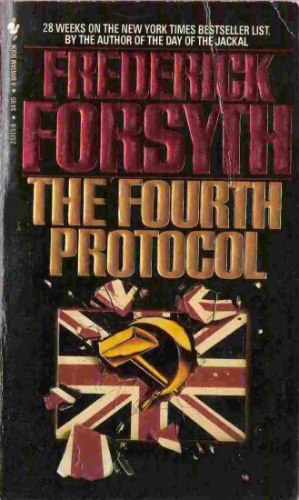 The Fourth Protocol; Frederick Forsyth