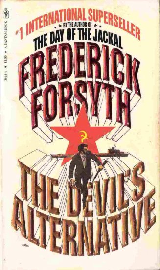 The Devil's Alternative; Frederick Forsyth