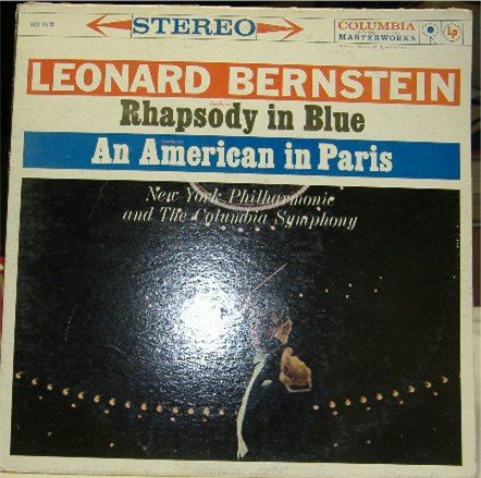 Rhapsody in Blue; An American in Paris; Leonard Bernstein/ NY Philharmonic