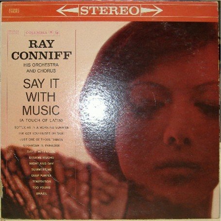 Say It With Music; Ray Conniff
