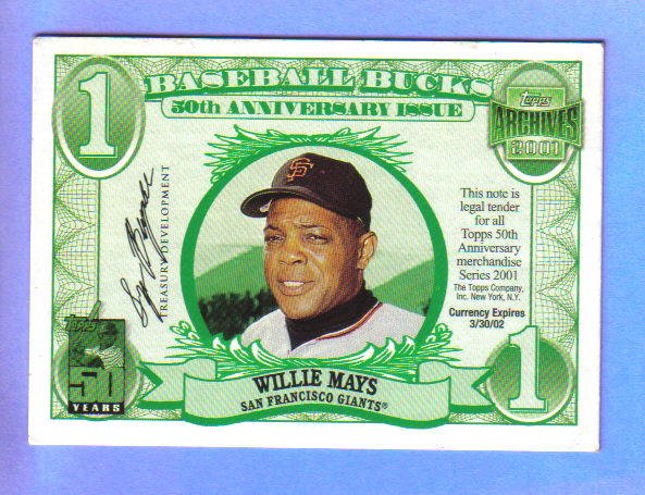 WILLIE MAYS - 2001 Topps Archives Baseball Bucks
