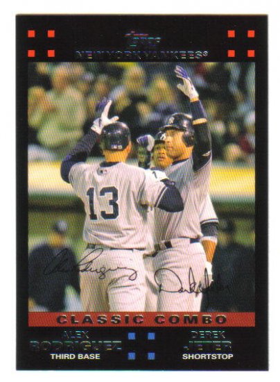 ALEX RODRIGUEZ and DEREK JETER - 2007 Topps "Classic Combo" #657