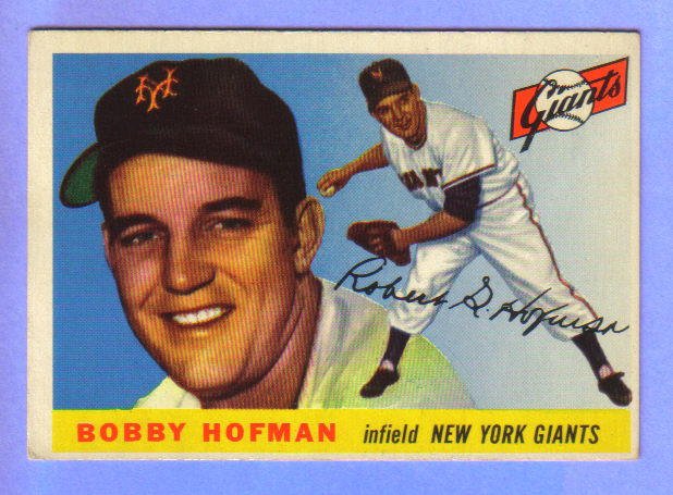 1955 Topps - NY Giants - BOBBY HOFMAN
